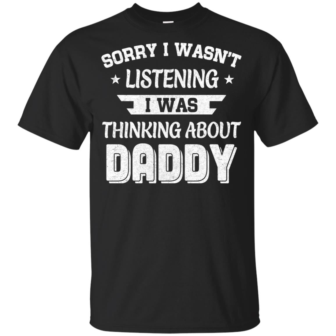 Sorry Not Listening Thinking About Daddy Funny Kids Youth Youth Shirt | Teecentury.com