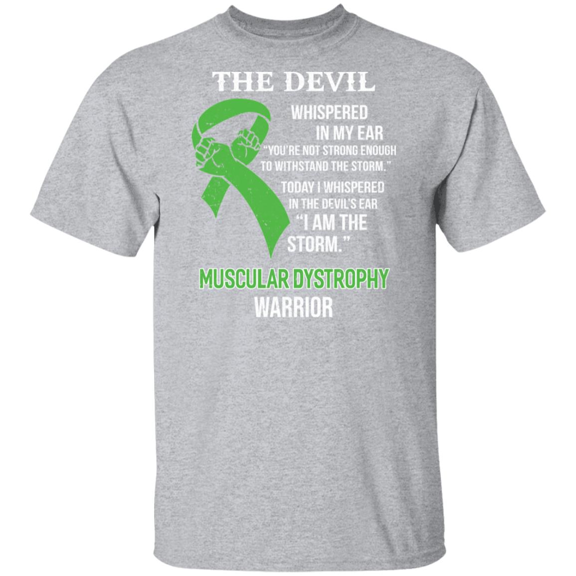 I Am The Storm Support Muscular Dystrophy Awareness T-Shirt & Hoodie | Teecentury.com