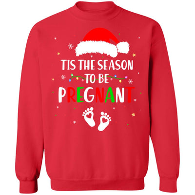 Tis The Season To Be Pregnant Funny Pregnancy Announcement T-Shirt & Sweatshirt | Teecentury.com