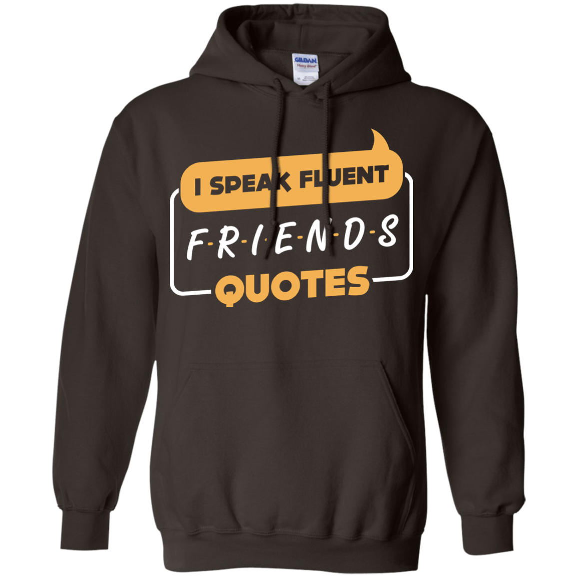 I Speak Fluent Friends Quotes T-Shirt & Hoodie | Teecentury.com