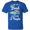 I Like My Boat And Maybe 3 People Summer Vacation Gift T-Shirt & Hoodie | Teecentury.com