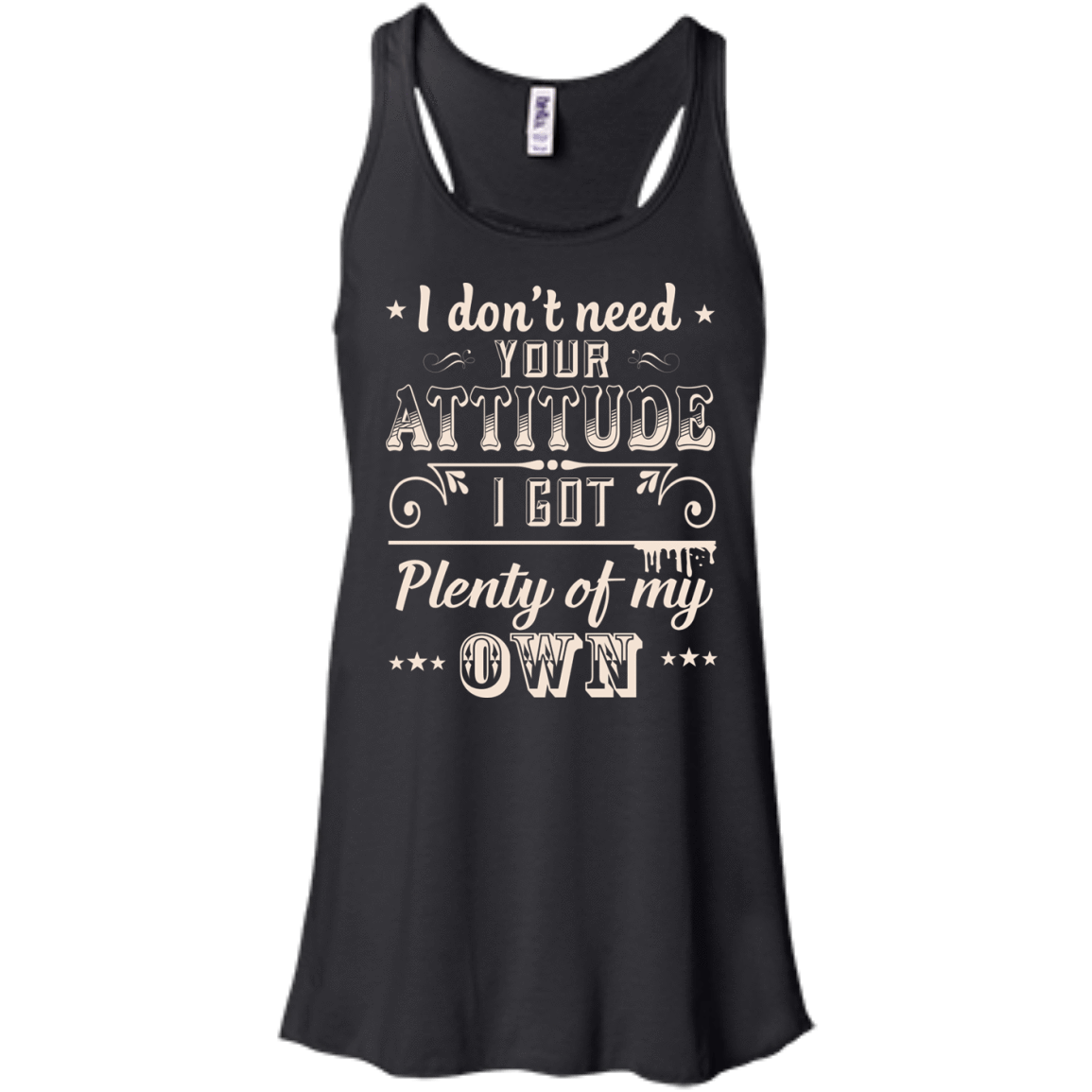 I Don't Need Your Attitude T-Shirt & Hoodie | Teecentury.com