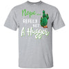 Nope Really Not A Hugger Funny Hate Being Touched T-Shirt & Hoodie | Teecentury.com