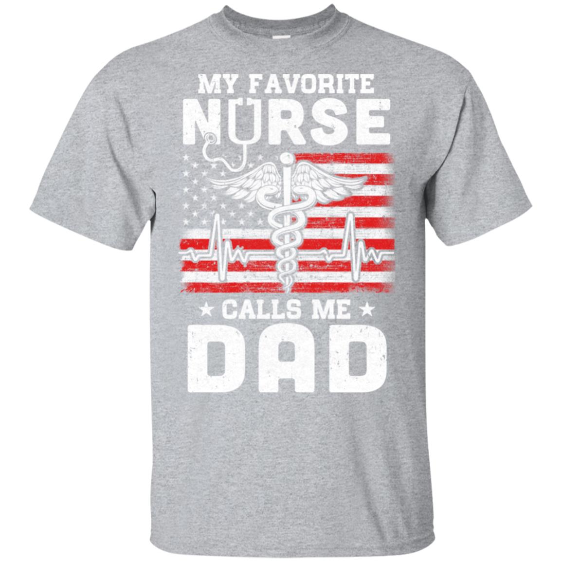 My Favorite Nurse Calls Me Dad USA Flag Father's Day T-Shirt & Hoodie | Teecentury.com
