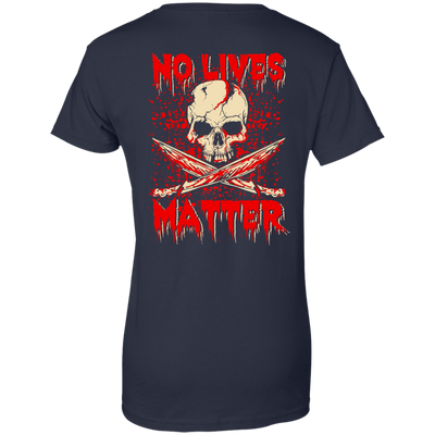 No Lives Matter T-Shirt & Hoodie | Teecentury.com