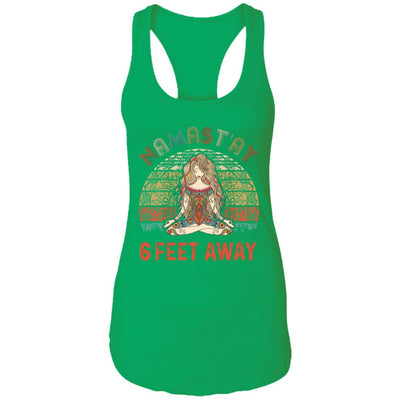 Namastay 6 Feet Away T-Shirt & Tank Top | Teecentury.com