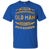 Never Underestimate An Old Man Who Was Born In November T-Shirt & Hoodie | Teecentury.com