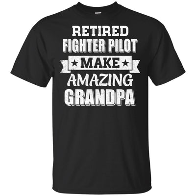 Funny Retired Fighter Pilot Make Amazing Grandpa Gifts T-Shirt & Hoodie | Teecentury.com