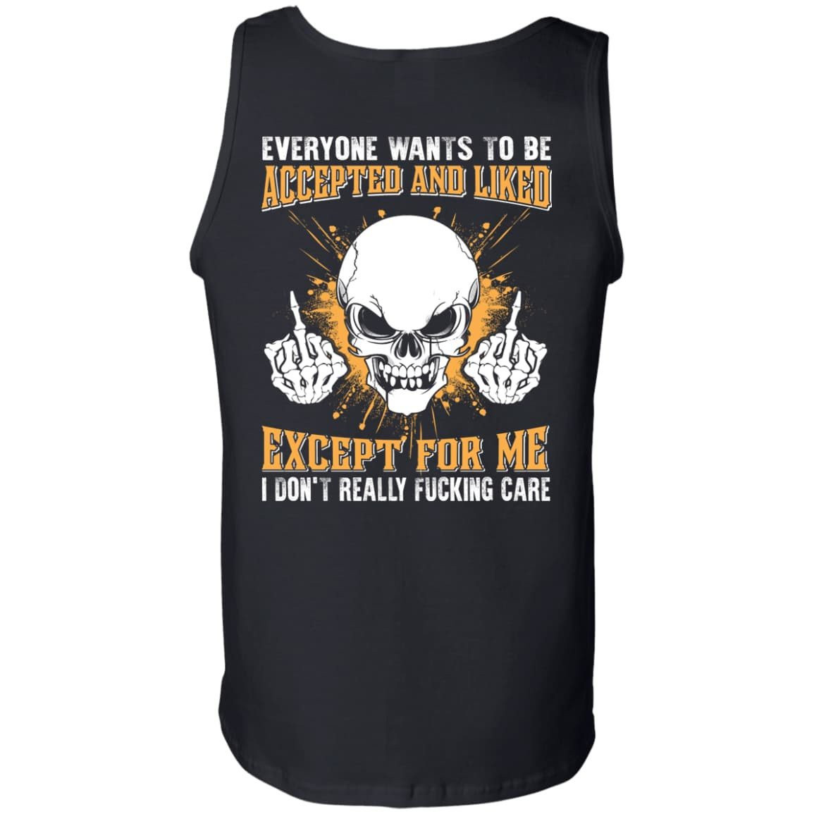 Everyone Wants To Be Accepted And Liked T-Shirt & Hoodie | Teecentury.com