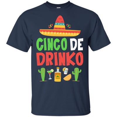 Cinco De Mayo Funny Mexican Cinco De Drinko T-Shirt & Hoodie | Teecentury.com