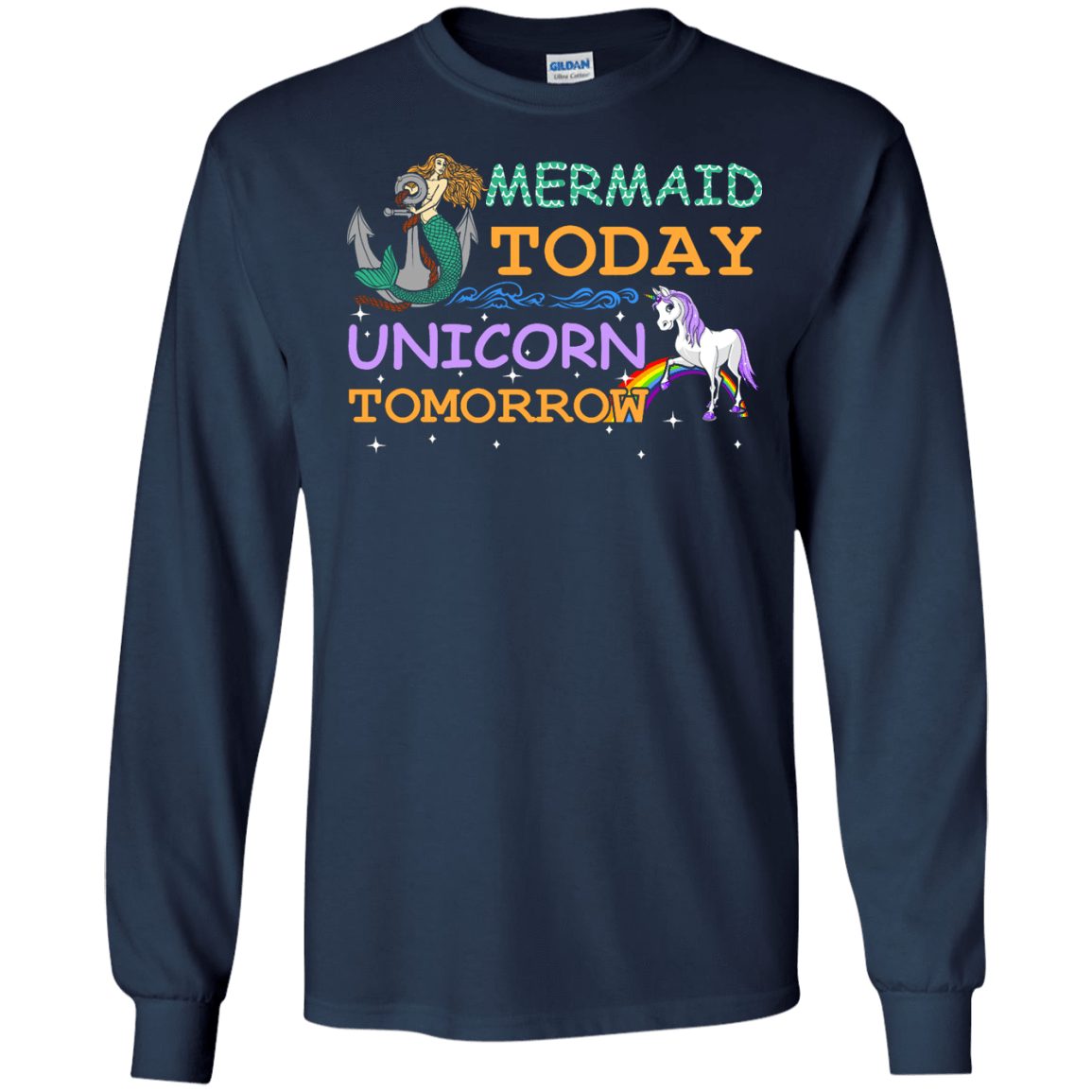 Mermaid Today Unicorn Tomorrow T-Shirt & Hoodie | Teecentury.com