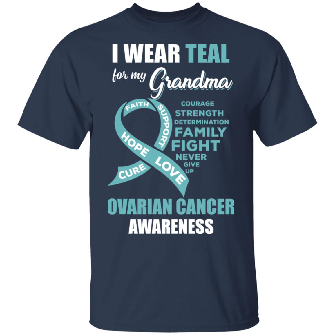 I Wear Teal For My Grandma Ovarian Cancer Awareness T-Shirt & Hoodie | Teecentury.com