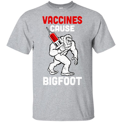 Vaccination Supporter Vaccines Cause Bigfoot T-Shirt & Hoodie | Teecentury.com