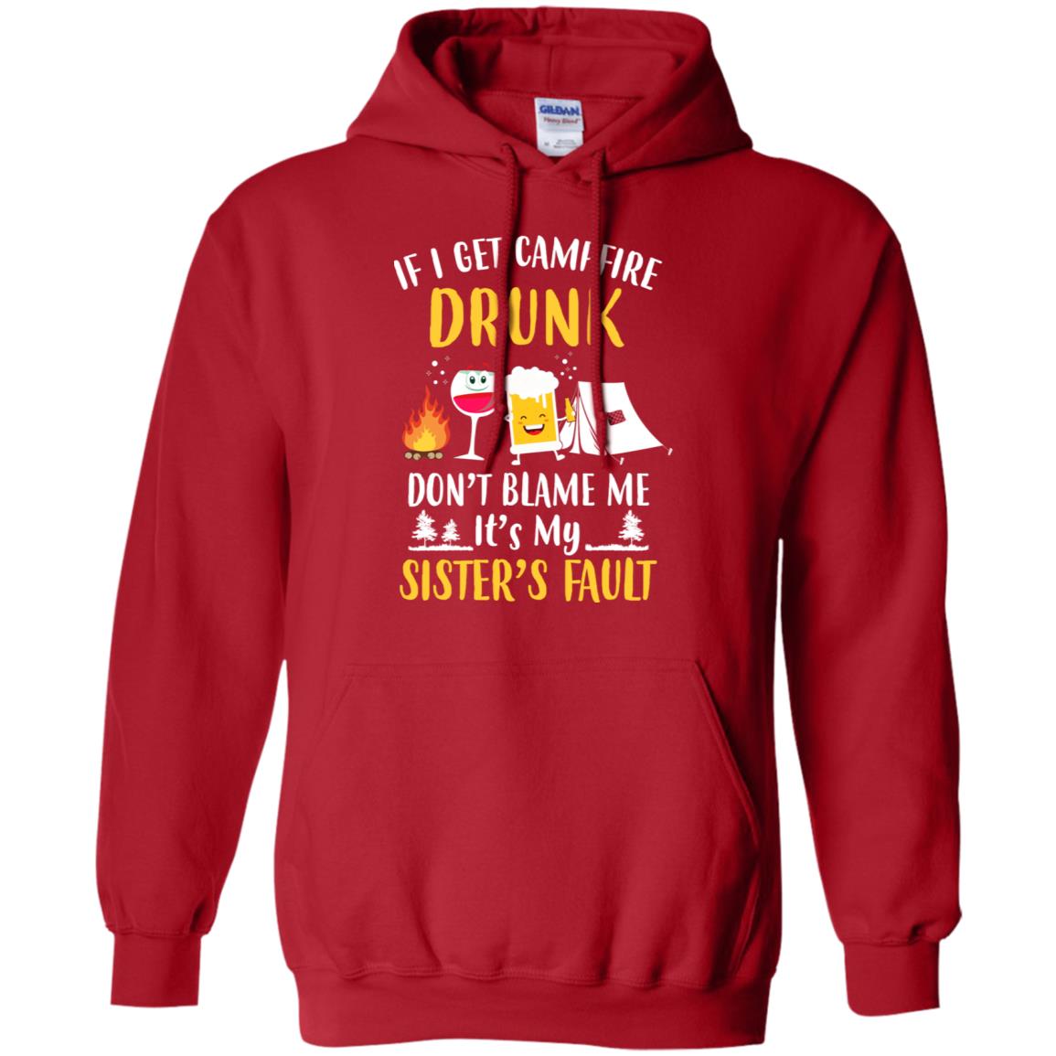 If I Get Campfire Drunk It's My Sister's Fault Camping T-Shirt & Hoodie | Teecentury.com