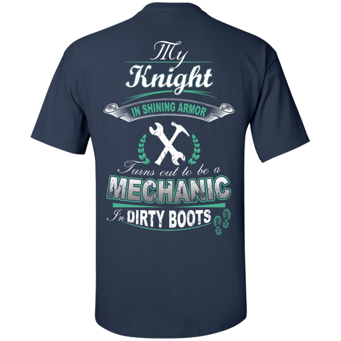 Turns out to be a MECHANIC In Dirty Boots T-Shirt & Hoodie | Teecentury.com