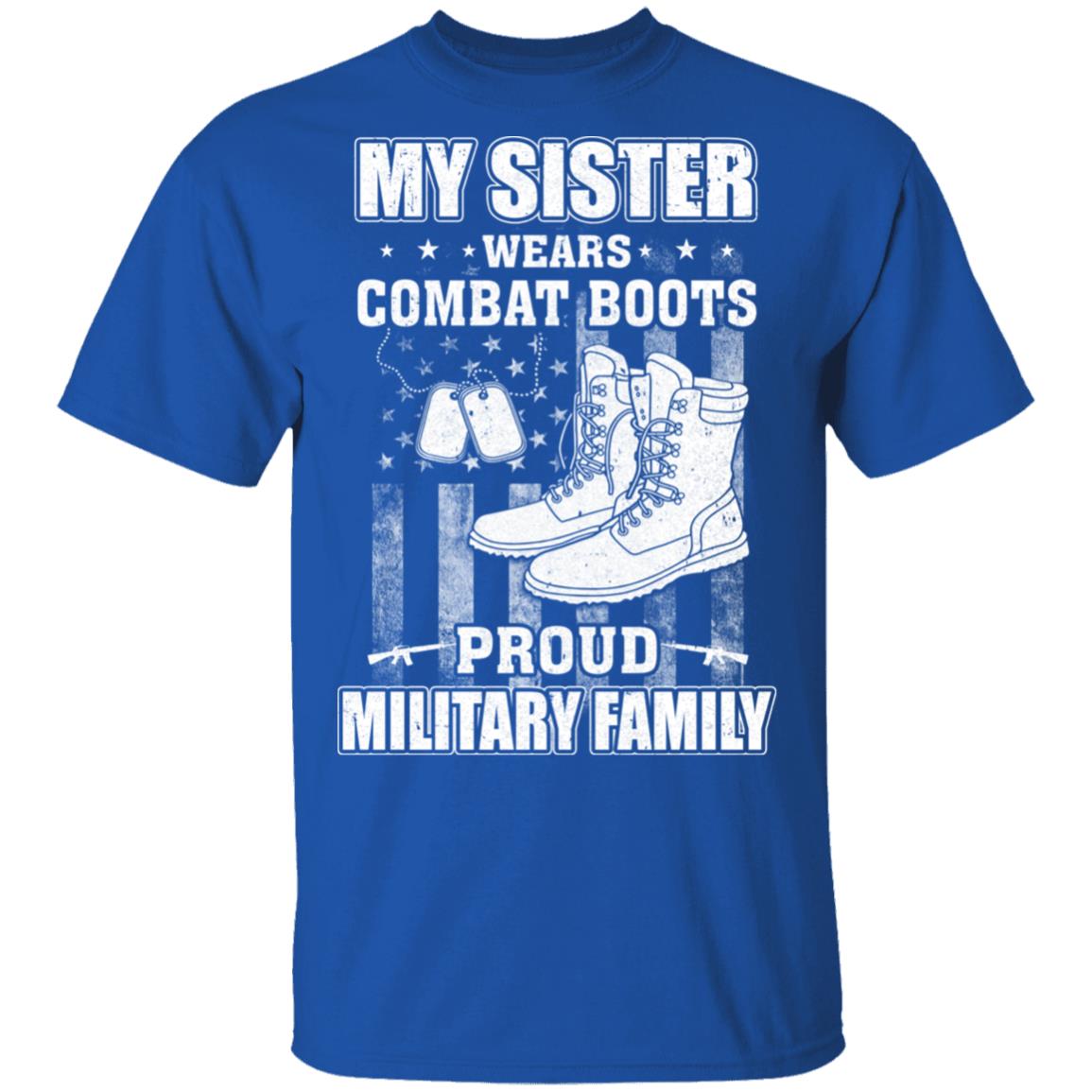 My Sister Wears Combat Boots Proud Military Family T-Shirt & Hoodie | Teecentury.com