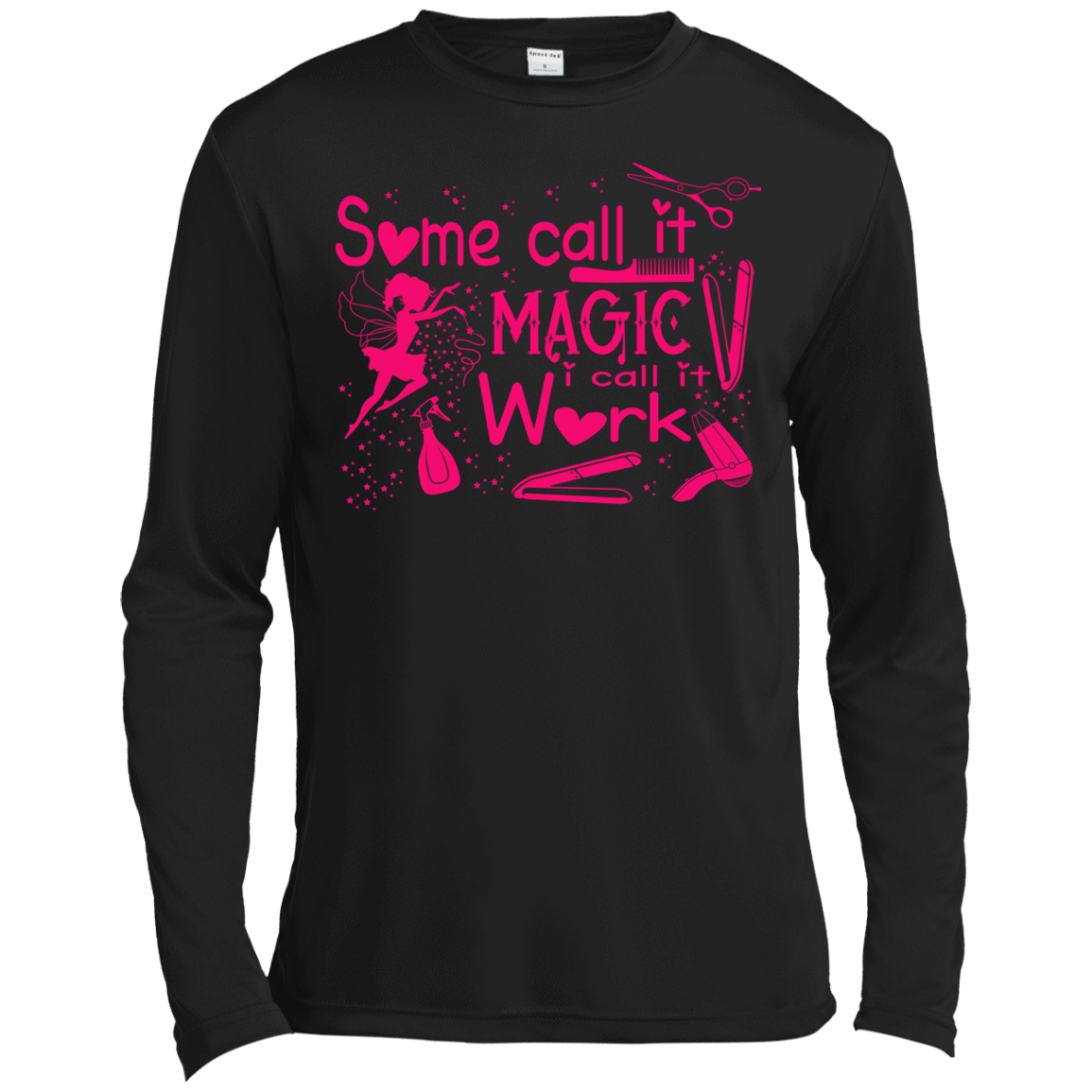 Some Call It Magic, I call It Work T-Shirt & Hoodie | Teecentury.com