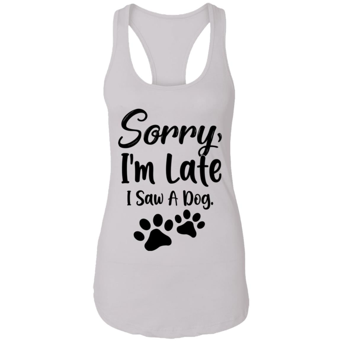Sorry Im Late I Saw A Dog Lover T-Shirt & Tank Top | Teecentury.com