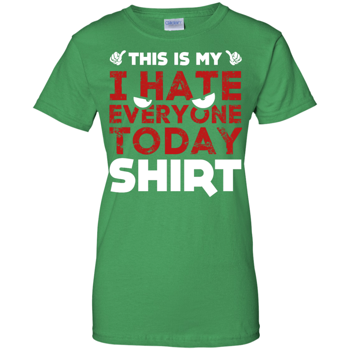 This Is My I Hate Everyone Today Shirt T-Shirt & Hoodie | Teecentury.com