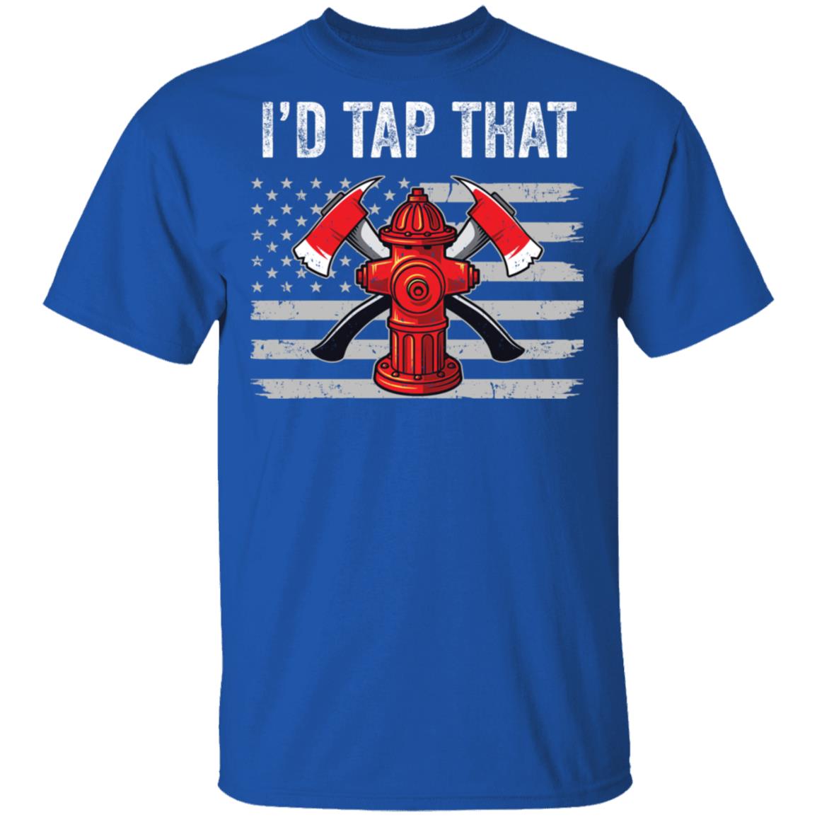 I'd Tap That Firefighter Hydrant US Flag Dad Gift T-Shirt & Hoodie | Teecentury.com