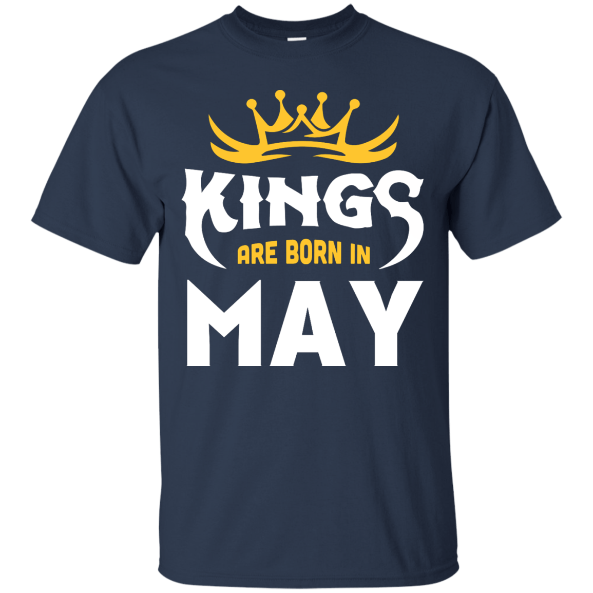 Kings Are Born In May T-Shirt & Hoodie | Teecentury.com