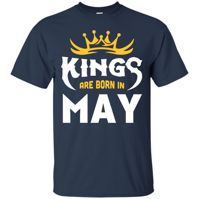Kings Are Born In May T-Shirt & Hoodie | Teecentury.com
