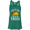 I Do It For The Tacos Funny Exercise Workout T-Shirt & Tank Top | Teecentury.com