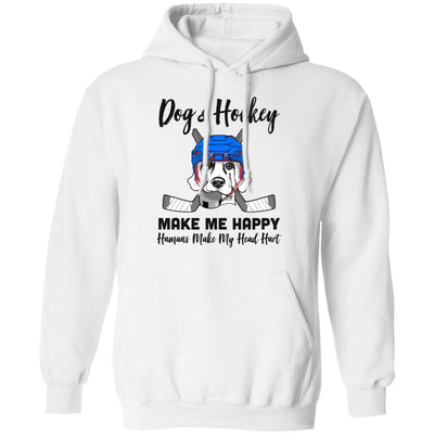 Dogs And Hockey Make Me Happy Humans Make My Head Hurt T-Shirt & Hoodie | Teecentury.com