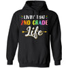 Livin' That 2nd Grade Life Fourth Grade Teacher T-Shirt & Hoodie | Teecentury.com