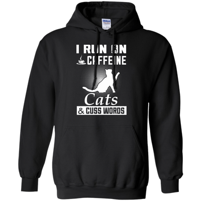 I Run On Caffeine Cats And Cuss Words T-Shirt & Hoodie | Teecentury.com