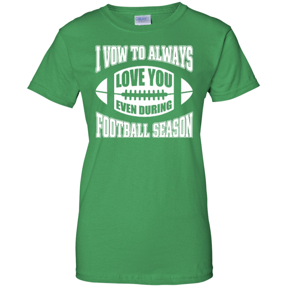 I Vow To Always Love You Even During Football Season T-Shirt & Hoodie | Teecentury.com