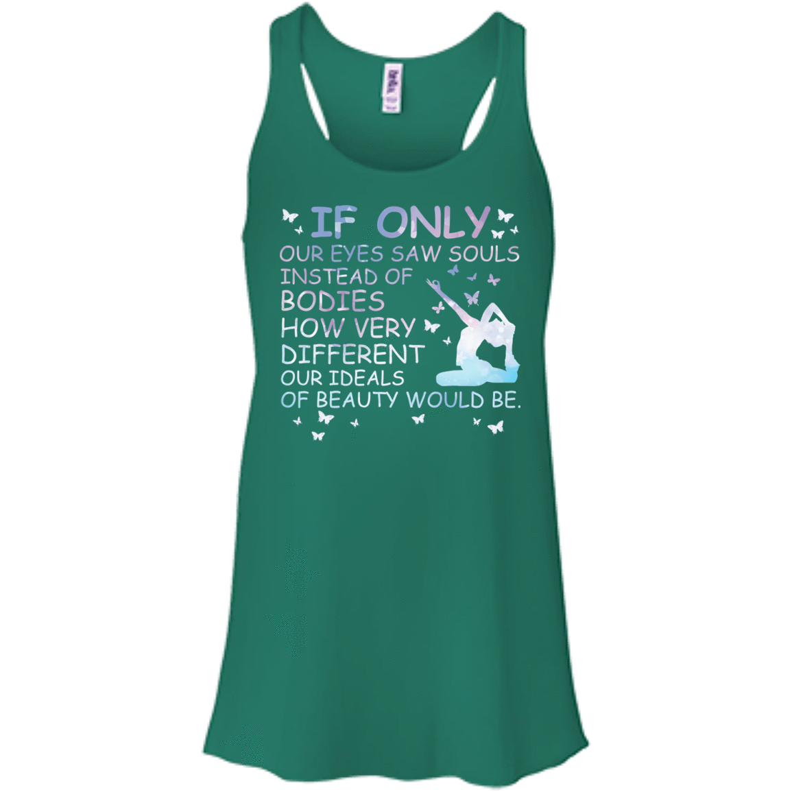 If Only Our Eyes Saw Souls Instead Of Bodies Yoga T-Shirt & Hoodie | Teecentury.com