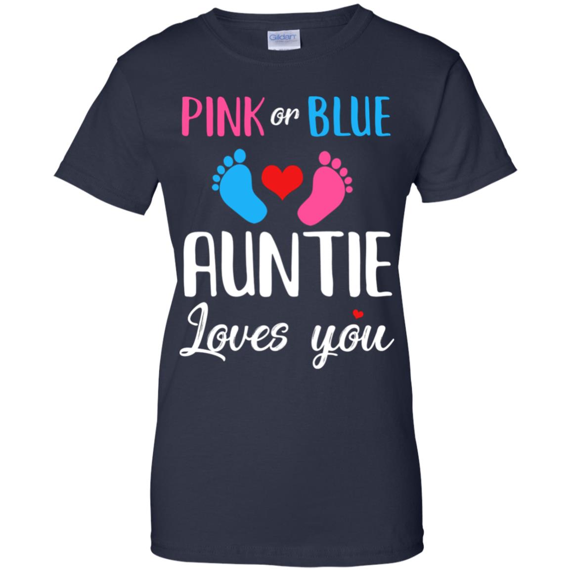 Pink Or Blue Auntie Loves You Funny Gender Reveal Party Gift T-Shirt & Hoodie | Teecentury.com