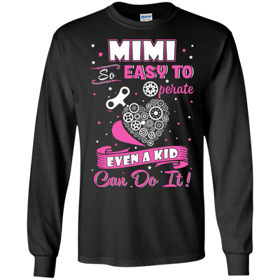 Mimi So Easy To Operate Even A Kid Can Do It T-Shirt & Hoodie | Teecentury.com