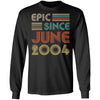 Epic Since June 2004 Vintage 18th Birthday Gifts T-Shirt & Hoodie | Teecentury.com