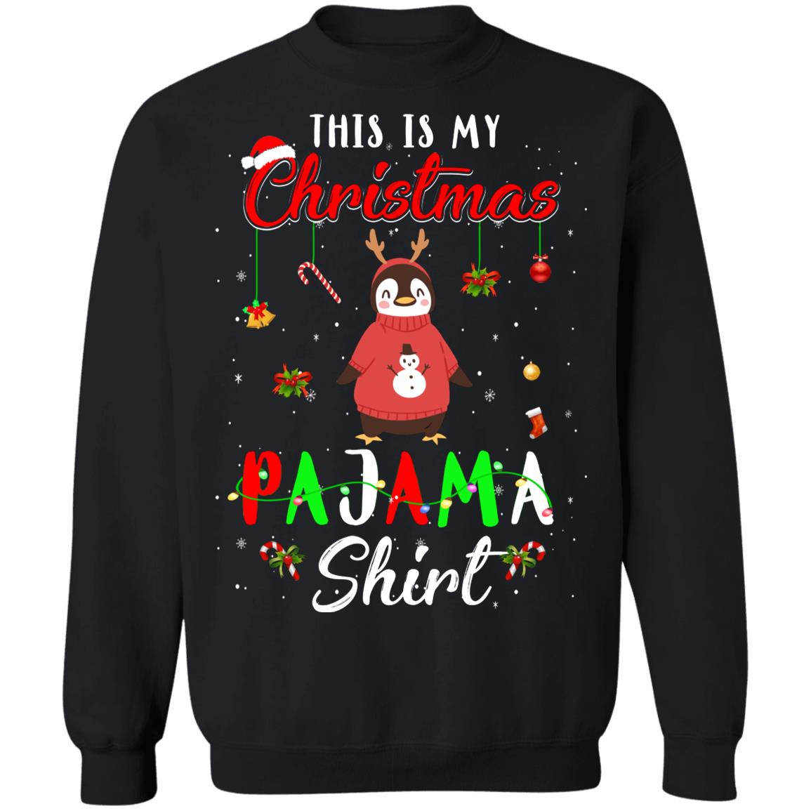 This Is My Christmas Pajama Penguin Christmas Gifts T-Shirt & Sweatshirt | Teecentury.com