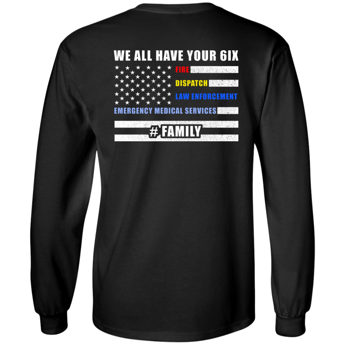 WE ALL HAVE YOUR SIX Family T-Shirt & Hoodie | Teecentury.com