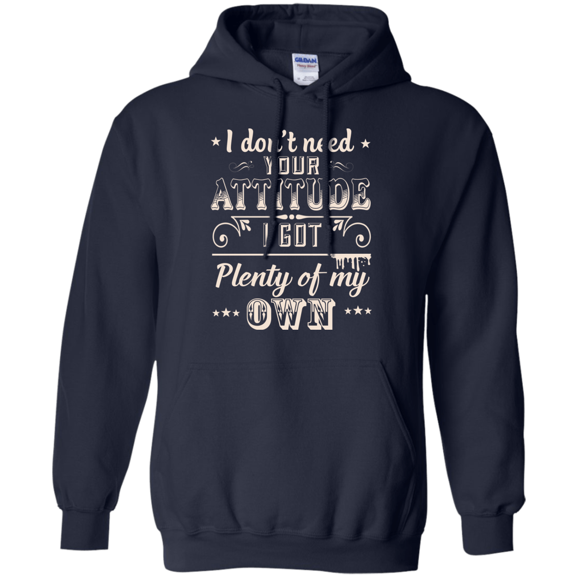 I Don't Need Your Attitude T-Shirt & Hoodie | Teecentury.com
