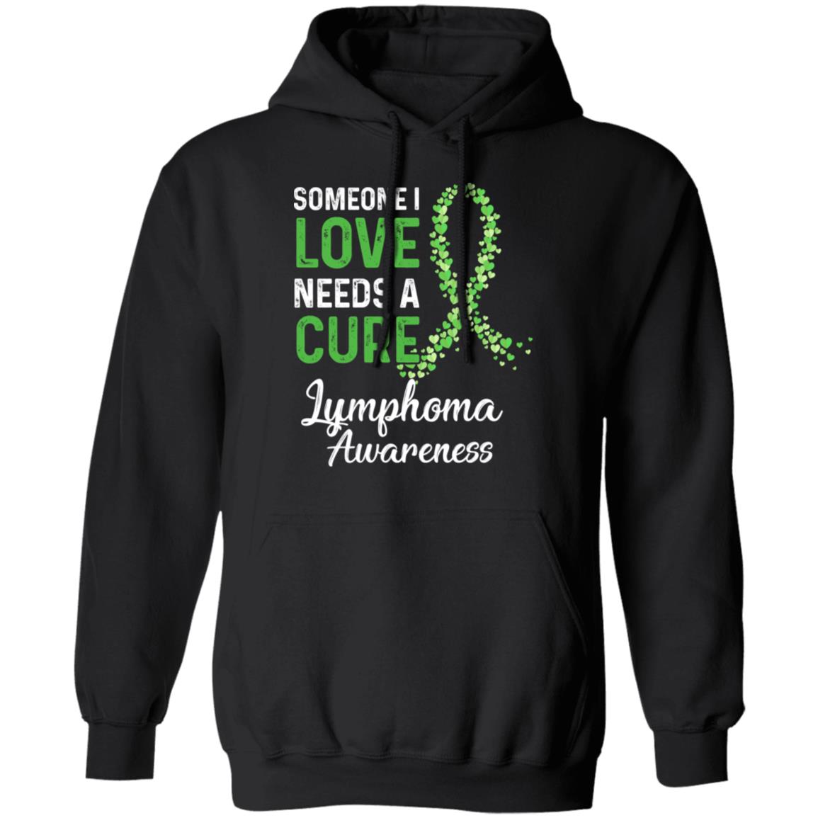 Someone I Love Needs Cure Lymphoma Awareness Warrior T-Shirt & Hoodie | Teecentury.com