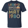 Legend Since May 1980 Vintage 42th Birthday Gifts T-Shirt & Hoodie | Teecentury.com