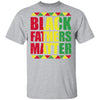 Black Fathers Matter African Dad Fathers Day T-Shirt & Hoodie | Teecentury.com