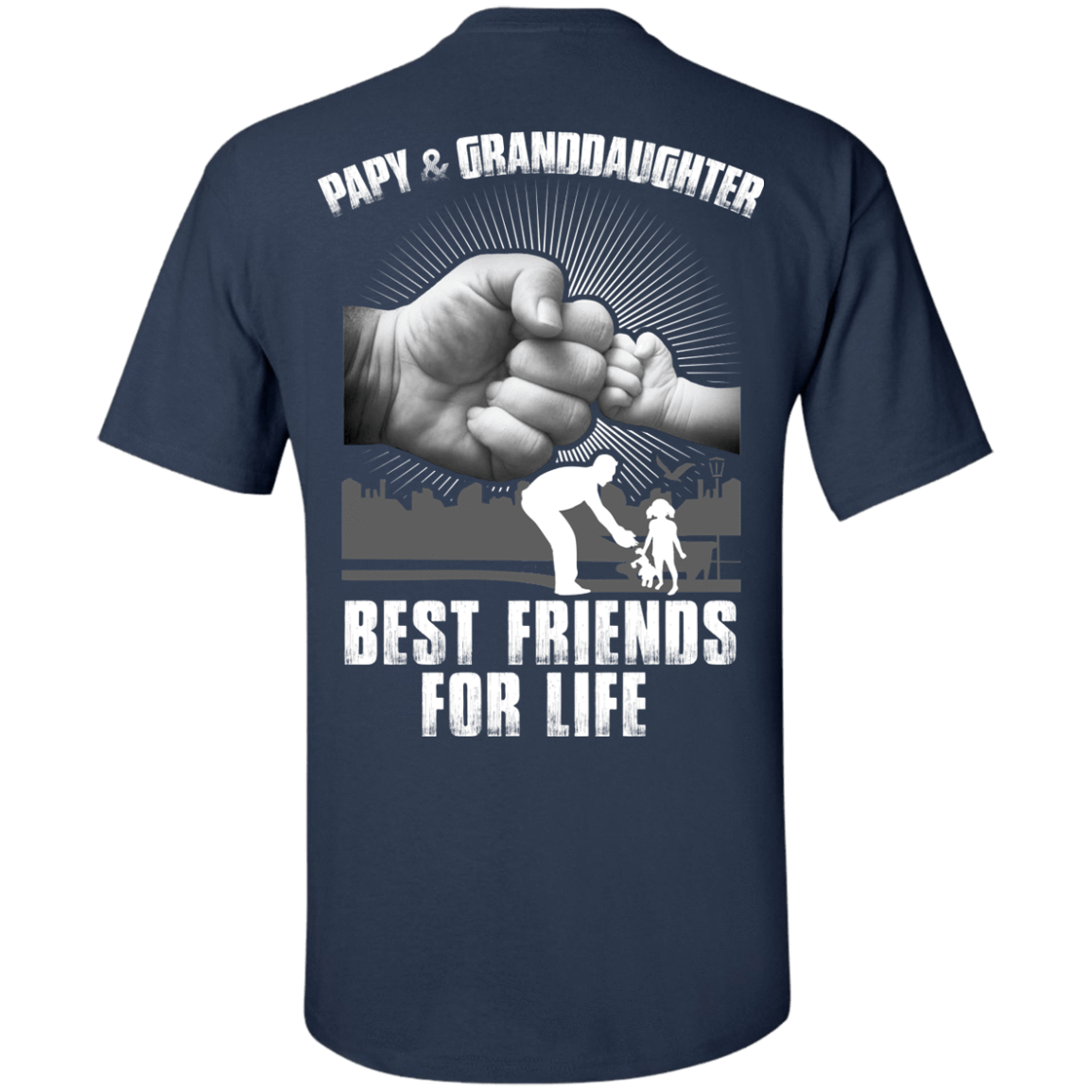 Papy And Granddaughter Best Friends For Life T-Shirt & Hoodie | Teecentury.com