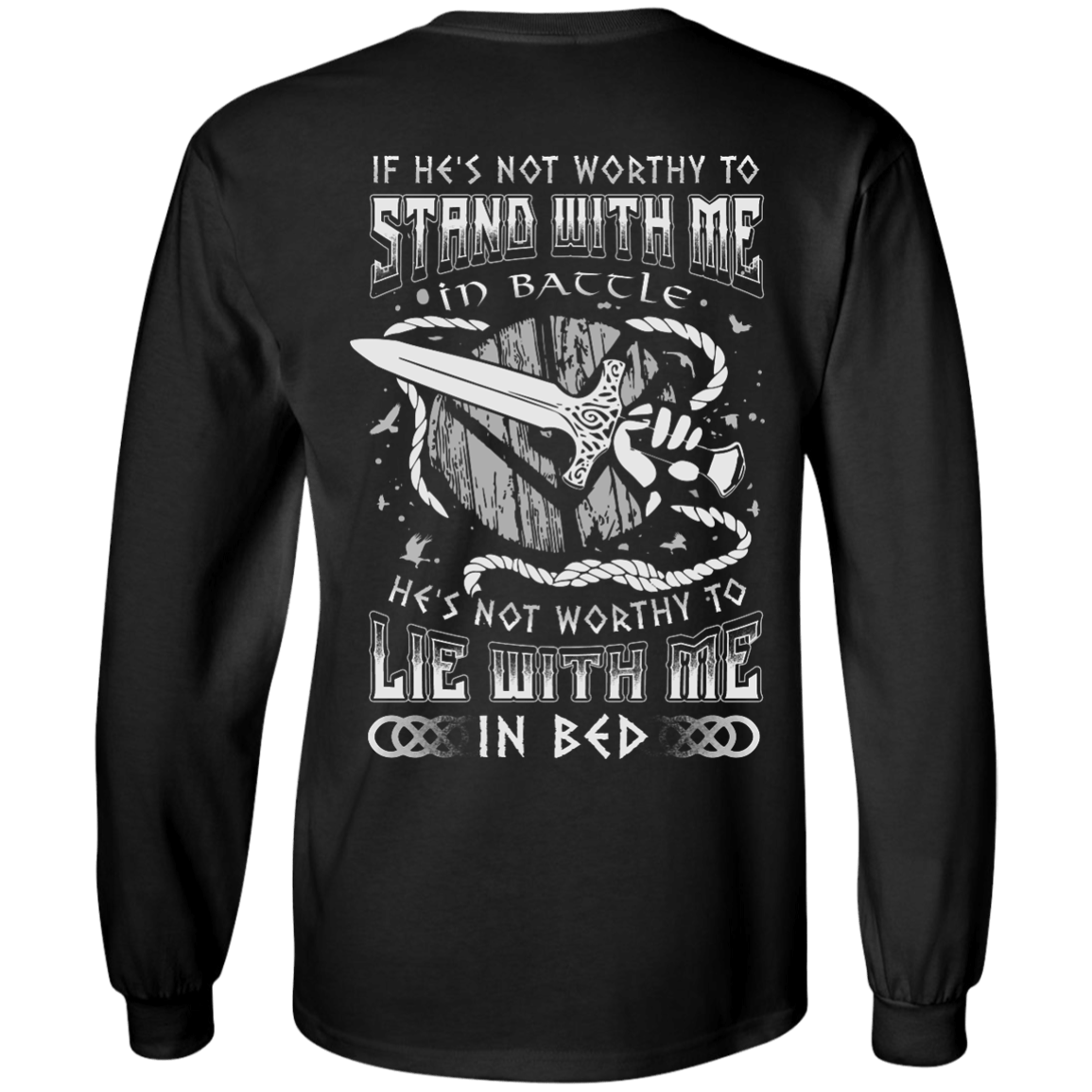 Viking If He Is Not Worthy To Stand With Me In Battle T-Shirt & Hoodie | Teecentury.com