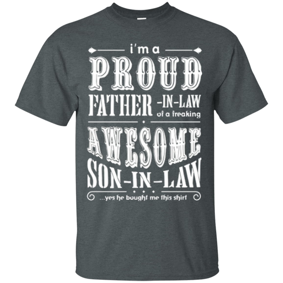 I'm a proud father-in-law of a freaking awesome son-in-law T-Shirt & Hoodie | Teecentury.com