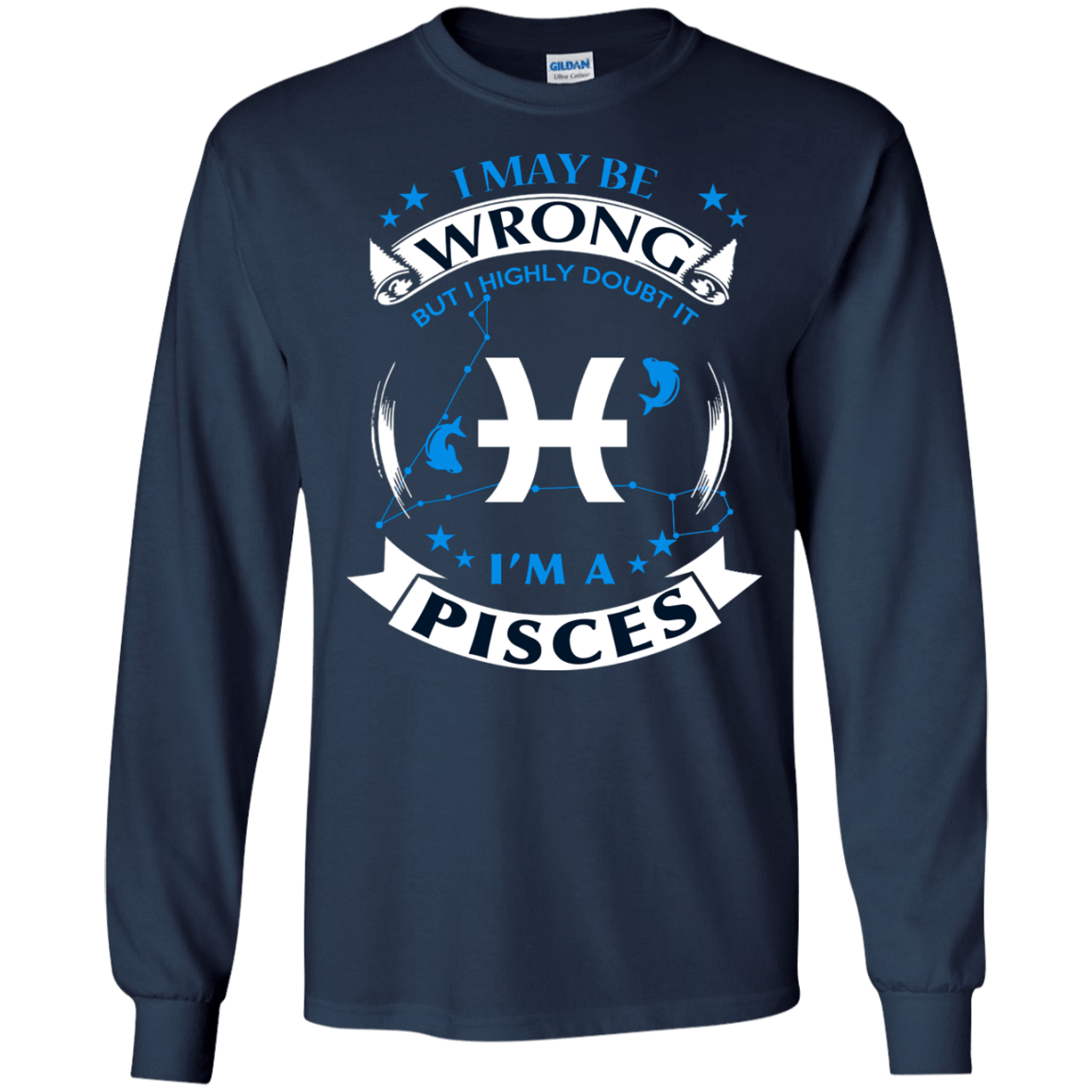 I may be wrong but I highly doubt it PISCES T-Shirt & Hoodie | Teecentury.com
