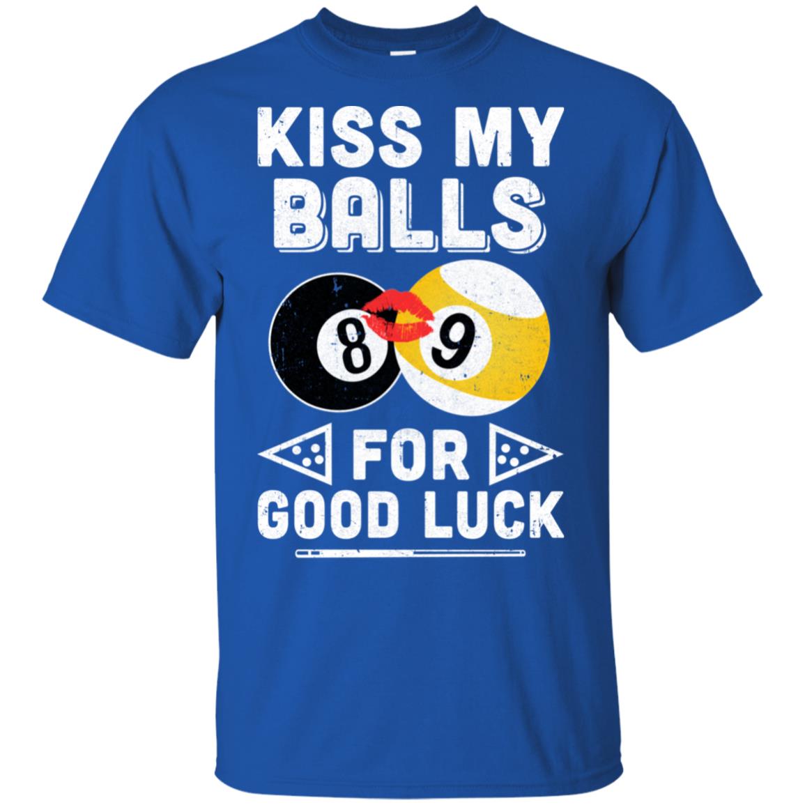 Funny Pool Billiard Kiss My Balls For Good Luck T-Shirt & Hoodie | Teecentury.com