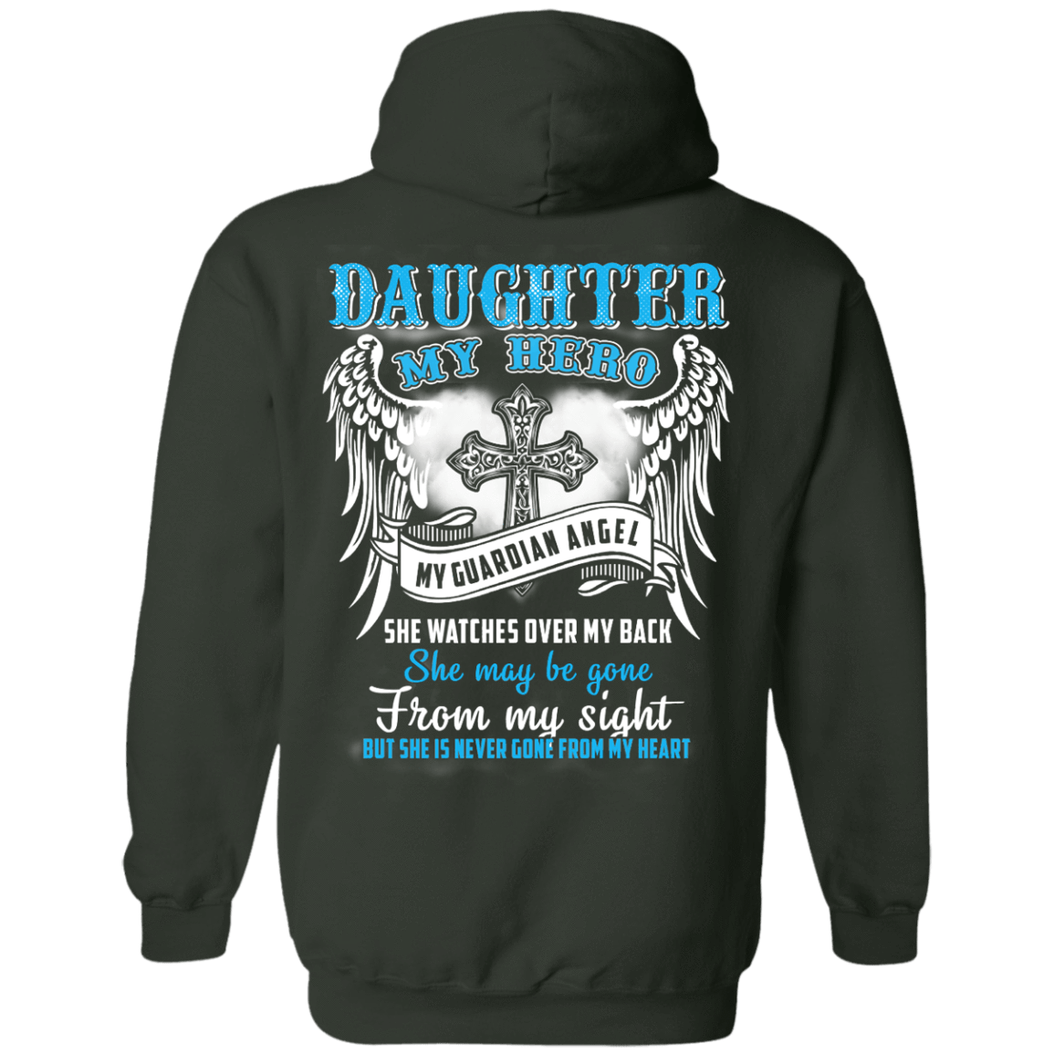 My Daughter My Hero My Guardian Angel She Watches Over My Back T-Shirt & Hoodie | Teecentury.com