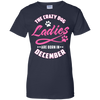 The Crazy Dog Ladies Are Born In December T-Shirt & Hoodie | Teecentury.com