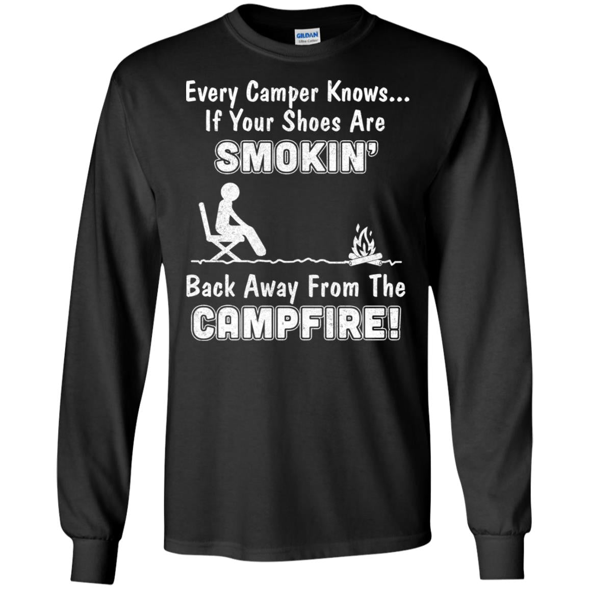 Every Camper Knows If Your Shoes Are Smokin' Camping T-Shirt & Hoodie | Teecentury.com