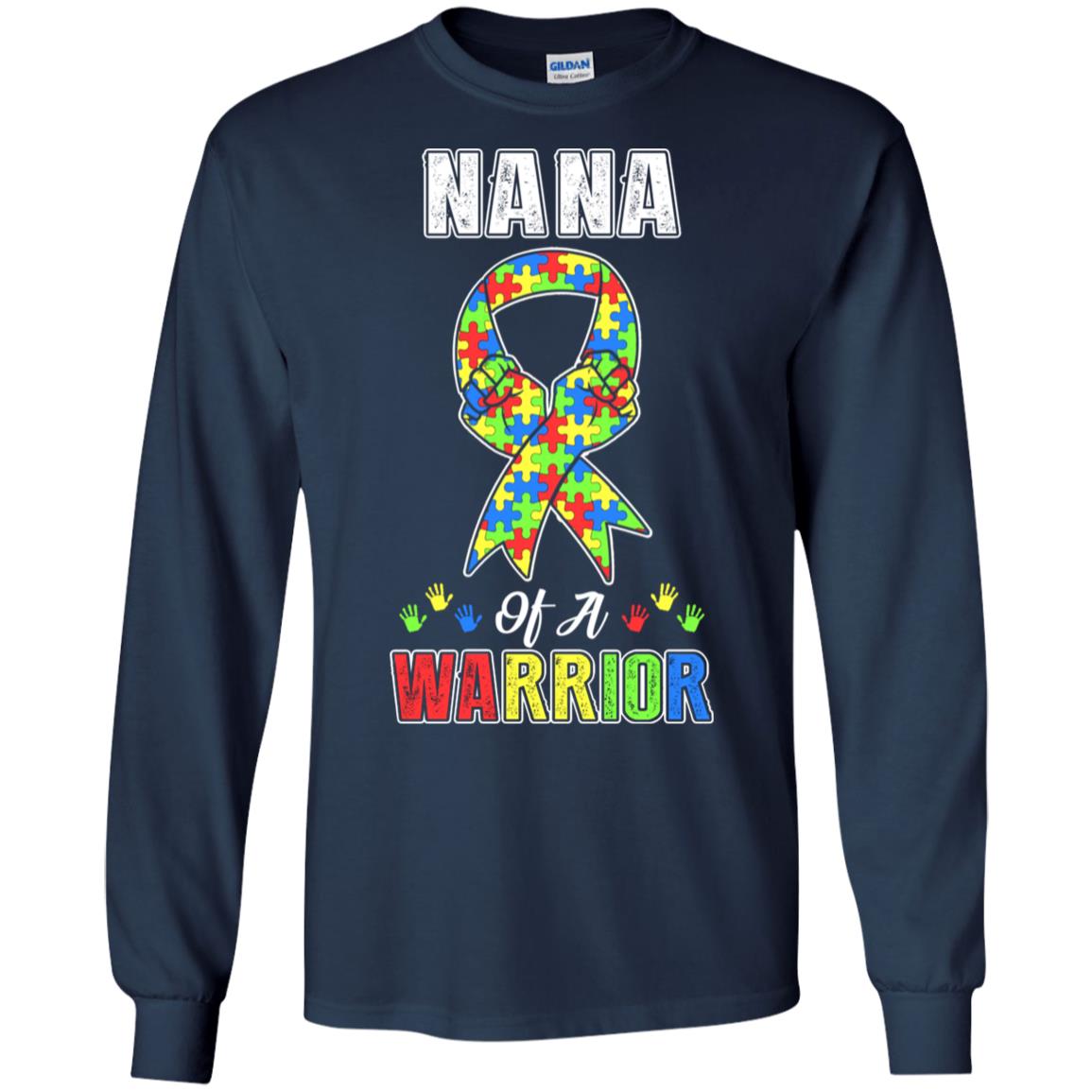 Nana Of A Warrior Support Autism Awareness Gift T-Shirt & Hoodie | Teecentury.com